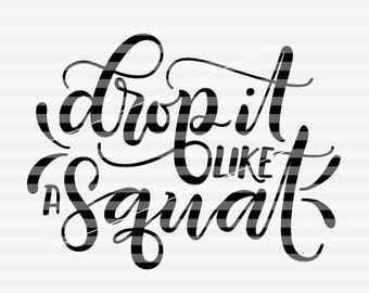 drop it like a squat shirt