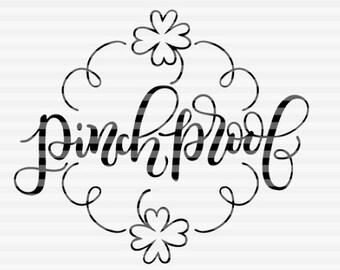 Pinch proof - SVG - DXF - PDF files -  hand drawn lettered cut file - graphic overlay