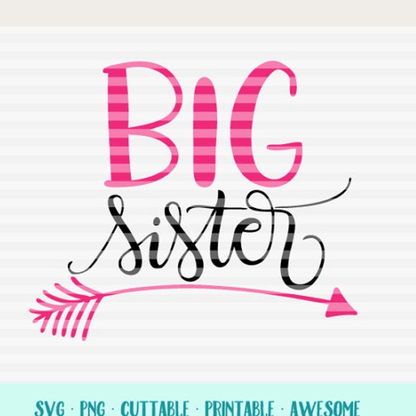 Big sister arrow - SVG - DXF - PDF files -  hand drawn lettered cut file - graphic overlay - 010a