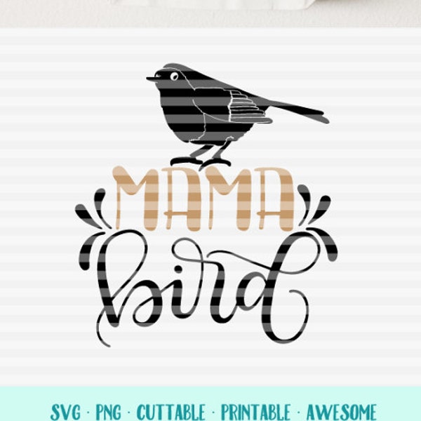 Mama vogel - SVG - PDF - DXF - hand getrokken letters gesneden bestand - vogelfamilie - grafische overlay - 022b