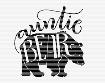 Auntie bear - SVG - PDF - DXF -  hand drawn lettered cut file - graphic overlay - 020b