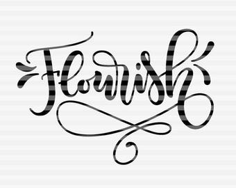 Flourish - SVG - DXF - PDF files -  hand drawn lettered cut file - graphic overlay