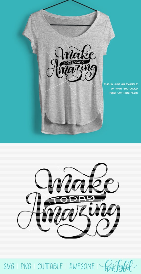 Make Today Amazing Positivity Svg Pdf Dxf Hand Etsy