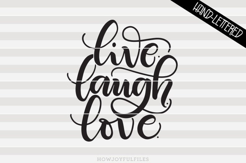 Download Live. Laugh. Love. SVG PDF DXF hand drawn lettered | Etsy