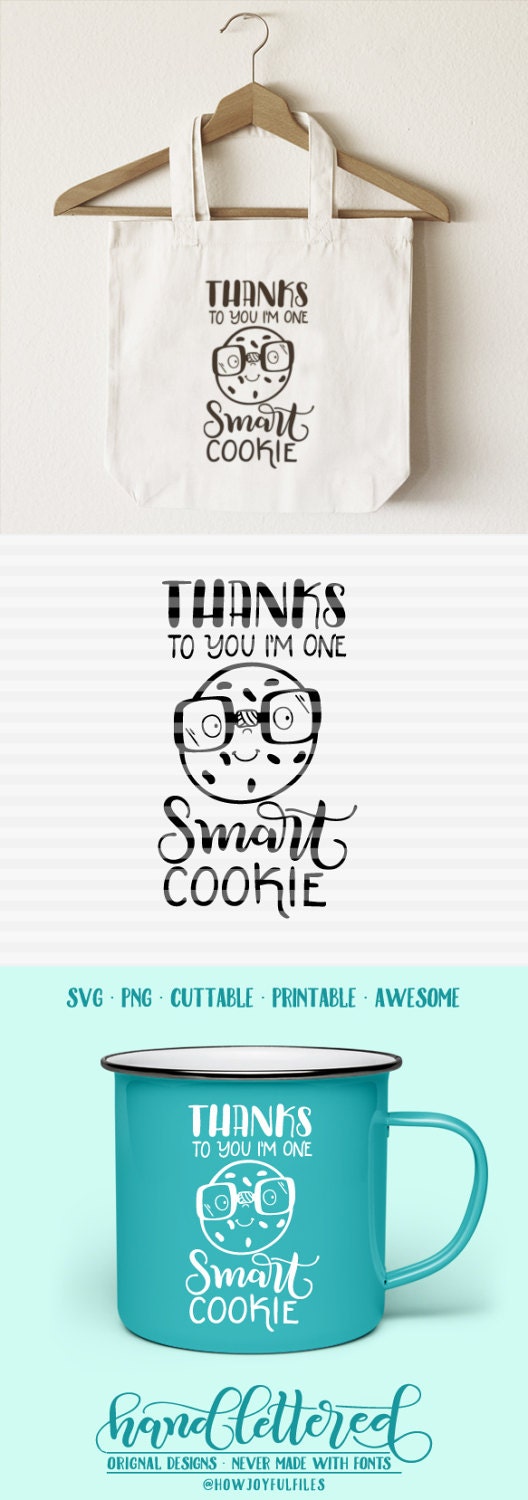 Thanks to you I'm one smart cookie - SVG - DXF - PDF files -  han…