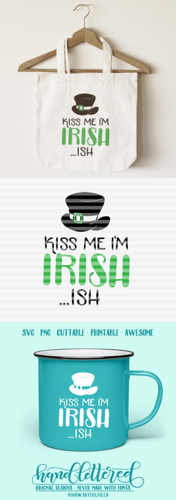 Kiss me I'm Irish ...ish - SVG - DXF - PDF files -  hand drawn lettered cut file - graphic overlay