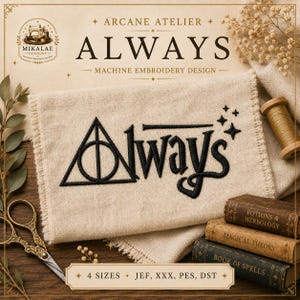 Peut inclure: Un motif de broderie machine sur tissu beige présentant le mot Always brodé en noir avec un symbole triangle et cercle remplaçant la lettre A. Le texte Arcane Atelier Always Machine Embroidery Design est visible au-dessus.