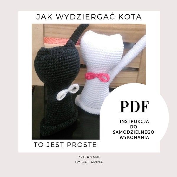 Jak wydziergać kota - Crochet pattern cat - PDF