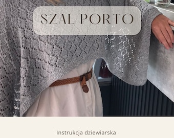 Szal Porto, wzór PL - Knitting pattern shawl PL - PDF