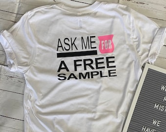 Authorized Scentsy Vendor Scentsy Ask Me For a Free Sample Shirt Long or Short sleeve Tee Shirt TShirt