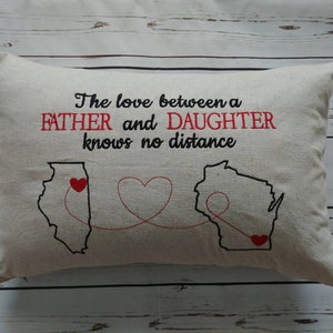 Fathers Day United States Any States Outline and hearted Pillow Father Daughter/Son knows no distance Custom Embroidered Pillow Pillow Cover image 1