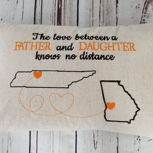 Fathers Day United States Any States Outline and hearted Pillow Father Daughter/Son knows no distance Custom Embroidered Pillow Pillow Cover image 6