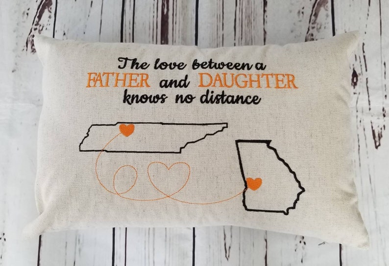 Fathers Day United States Any States Outline and hearted Pillow Father Daughter/Son knows no distance Custom Embroidered Pillow Pillow Cover image 6