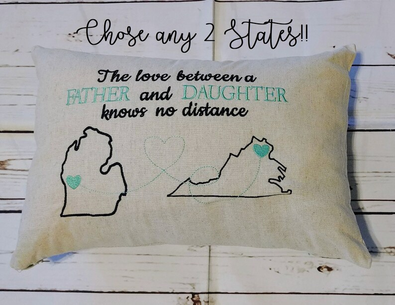 Fathers Day United States Any States Outline and hearted Pillow Father Daughter/Son knows no distance Custom Embroidered Pillow Pillow Cover image 3