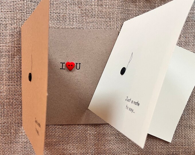 Just a note to say……  I love you. Handmade button card.