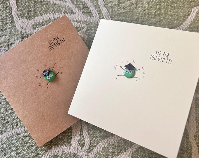 Yip-pea you did it! Congratulations card with a button pea.