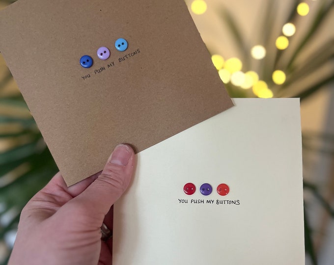 You push my buttons.Handmade button card.