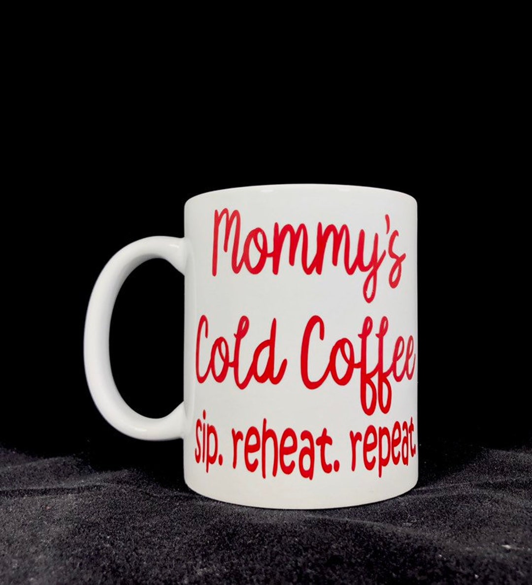 Mommys Cold Coffee Mommy Coffee Cup Funny Coffee Cup Mothers Day T T For Mom Coffee