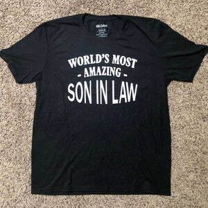 FAVORITE SON In LAW, Amazing Son In Law Shirt, Son In Law Tshirt, Worlds Most Amazing Son In Law Shirt, Son In Law Gift, Gift For Son In Law