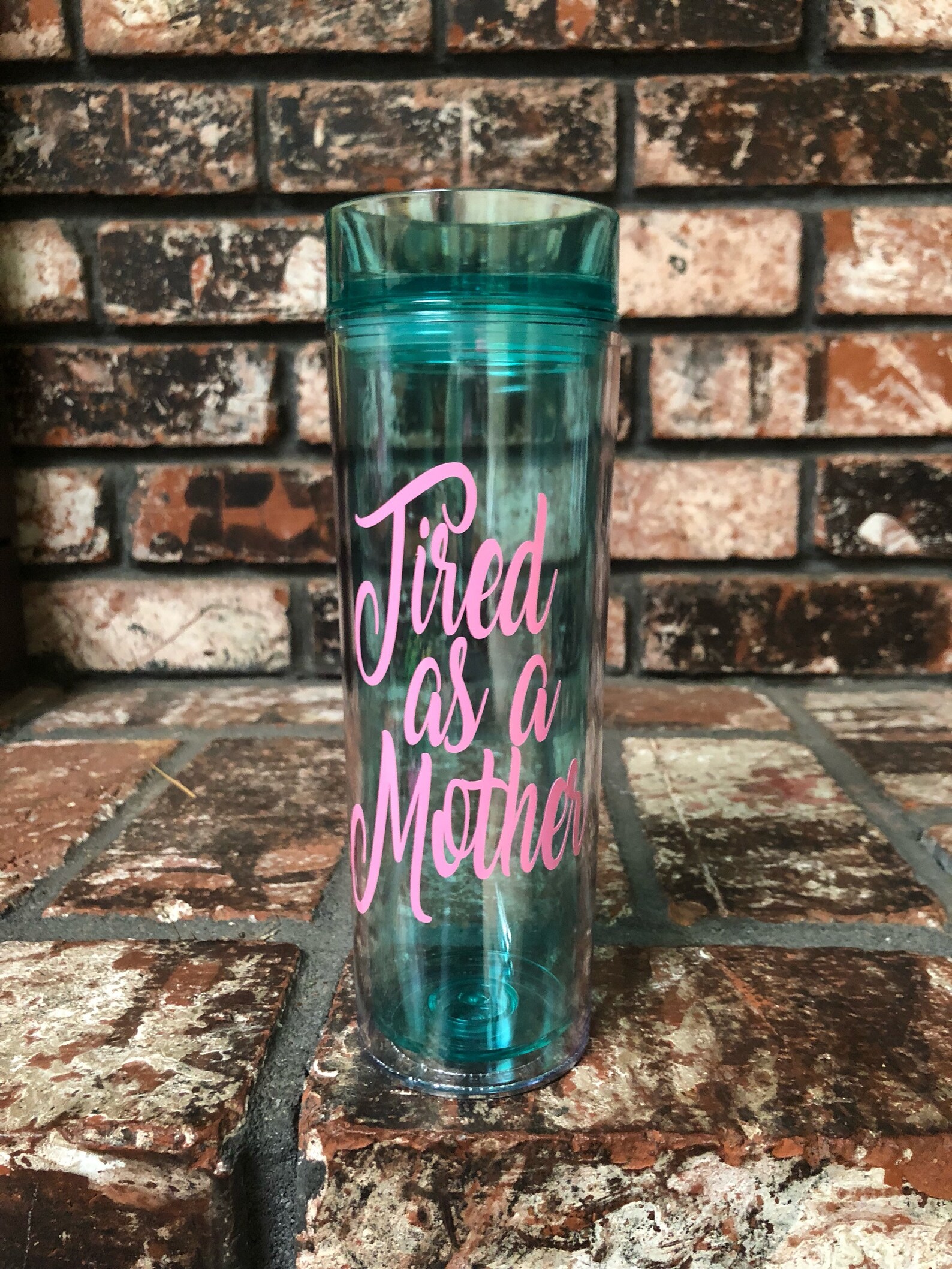 TIRED AS a MOTHER 16 Oz Tumbler Mom Life Mom Life Tumbler Etsy