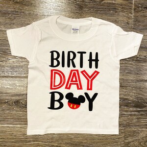 DISNEY BIRTHDAY BOY, Mickey Birthday Shirt, Birthday Boy Shirt, Disney Birthday, Disneyland Birthday, Mickey Mouse Birthday, Disney Mickey