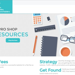 May include: A website landing page with a teal and white color scheme. The page features a cartoon illustration of a desk with office supplies, including a calculator, a ruler, a pencil, a notebook, a pair of glasses, and a cup of coffee. The text on the page reads "The Pro Shop Resources" and "Shop the Store". The page also features a section titled "Flat Fees" and a section titled "Strategy".