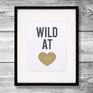 Wild at Heart - 11x14 Digital Poster