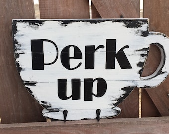 Perk Up Coffee Cup Sign/Wooden Coffee Sign with hooks/Coffee cup holder/home decor/coffee bar decor/kitchen decor/FREE SHIPPING