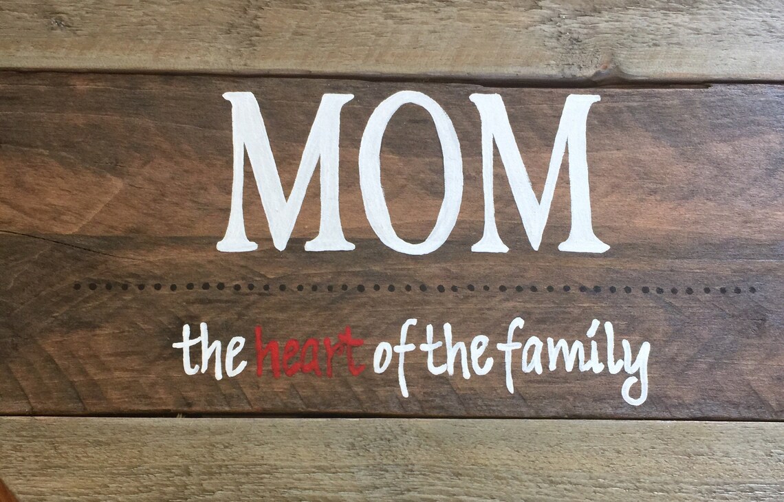 Mom Heart Sign / Mom Heart of the Family Sign / Valentine's Day Gift ...