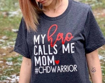 My hero calls me mom | CHD warrior | CHD awareness shirt | Heart warrior | Heart mama tshirt