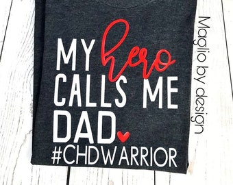 CHD AWARENESS SHIRT| chd strong | heart warrior clothing | chd clothing | my hero calls me