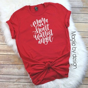 Mama of a heart warrior angel| chd awareness | heart mama tshirt |