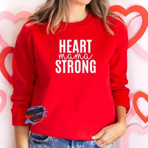Heart mama strong sweater | heart mama sweater | chd awareness clothing | chd awareness