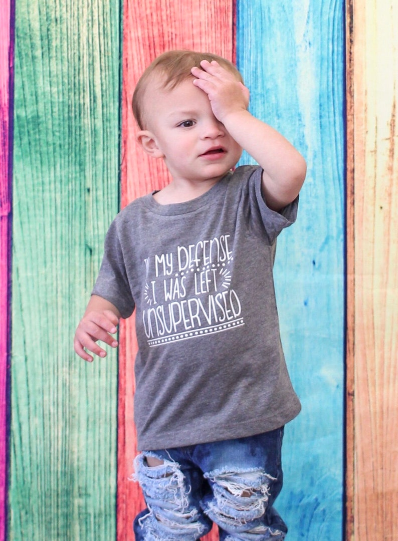 In My Defense I Was Left Unsupervised tee funny toddler tshirt Trouble maker shirt Toddler Tee Kids T-Shirt image 4