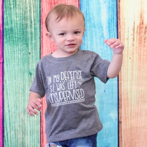 In My Defense I Was Left Unsupervised tee funny toddler tshirt Trouble maker shirt Toddler Tee Kids T-Shirt image 3