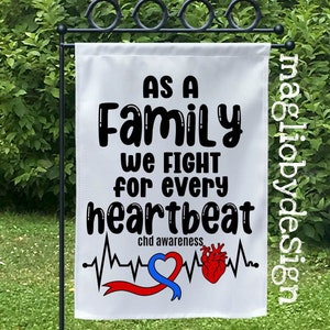 CHD awareness garden flag | as a family we fight for every heartbeat | CHD family garden flag
