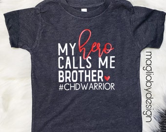 My Hero Calls Me Brother Shirt | my hero calls me sister| CHD Awareness