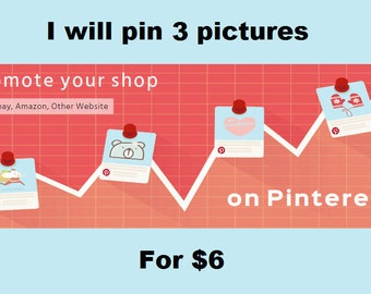 Promote your shop on Pinterest,  I will do repins of your 3 pictures with my 10 accounts, each account has 10К-40К followers