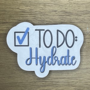 To Do: Hydrate Sticker, Water Bottle Reminder