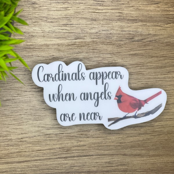 Cardinals appear when angels are near,loss of loved one, christian stickers, christian art,Christian gifts for him her, gift for remembering