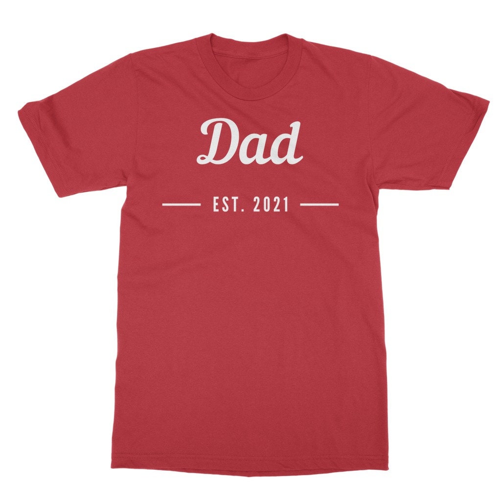Dad Est. 2021 Shirt Papa Shirt 2021 