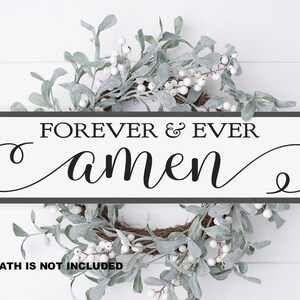 Forever & Ever Amen Farmhouse Style Framed Sign 7.5&quot;x25.5&quot;. Religious Wood Signs, Wedding Signs, Farmhouse Style Sign, Christian Signs