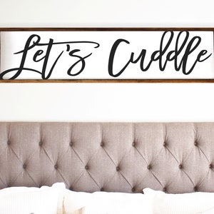 Let&#39;s Cuddle Framed Farmhouse Style Wood Sign 12x48&quot;. Master Bedroom Art, Above Bed Sign, Master Bedroom Sign, Bedroom Decor, Farmhouse Sign