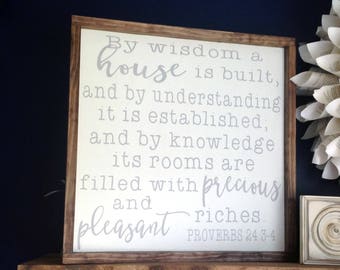 By Wisdom a House is Built Painted Framed Wood Sign 19.5"x19.5". Farmhouse style sign, Inspirational Signs, Home Signs, Christian Home Decor