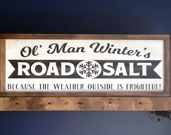 Ol' Man Winter's Road Salt Framed Sign 9.5"x25.5". Rustic Winter Sign, Winter Signs, Wood Winter Sign, Farmhouse winter decor, Wood Sign