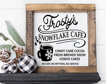 Frosty's Snowflake Cafe Farmhouse Style Sign 9.5". Snowman Wood Sign, Hot Cocoa Bar Sign, Winter decor, Coffee Bar Signs, Hot Chocolate Sign