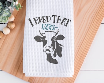 I Herd That Kitchen Towel 16"x24". Kitchen Towel, Cow Kitchen Towel, Dish Towel, Waffle Weave Towel, Farmhouse Kitchen, Tea Towel