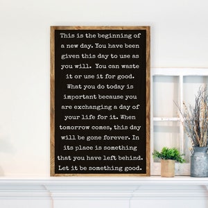 This is the Beginning of a New Day Wood Sign 18&quot;x28.5&quot;. Farmhouse style sign, Inspirational Signs, Farmhouse Decor, Entry Way Wall Art