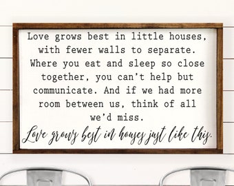 Love Grows Best in Little Houses 18"x28.5". Farmhouse style sign, Inspirational Sign, Entryway Decor, Family Room Sign, Rustic Home Decor