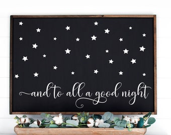 And To All A Goodnight Large Farmhouse Style Sign 24x36". Farmhouse Christmas, rustic holiday sign, Christmas wall decor, Santa Signs